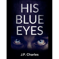 His Blue Eyes - Paperback