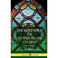 'The Holy Spirit' or 'Power from on High': All Volumes (Hardcover) - Hardcover