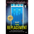 The Replacement: An utterly unputdownable psychological thriller with a breathtaking twist - Paperback