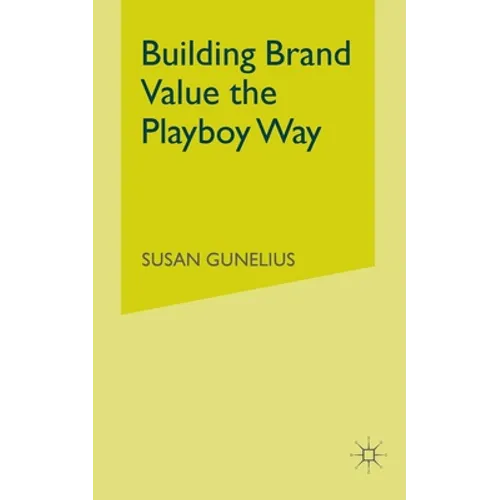 Building Brand Value the Playboy Way - Paperback