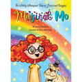 The Wildly Whimsical Tales of Gracie and Sniggles: Magical Mo - Hardcover