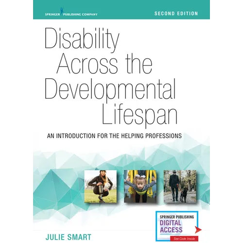 Disability Across the Developmental Lifespan: An Introduction for the Helping Professions - Paperback