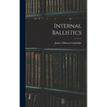 Internal Ballistics - Hardcover
