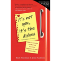 It's Not You, It's the Dishes (originally published as Spousonomics): How to Minimize Conflict and Maximize Happiness in Your Relationship - Paperback
