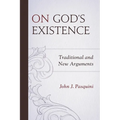 On God's Existence: Traditional and New Arguments - Paperback