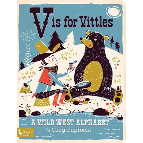 V Is for Vittles: A Wild West Alphabet - Board Book