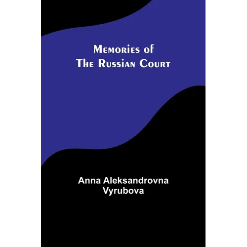 Memories of the Russian Court - Paperback