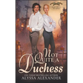 Not Quite A Duchess - Paperback