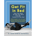 Get Fit in Bed: Tone Your Body & Calm Your Mind from the Comfort of Your Bed - Paperback