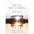Until He Comes: 365 Daily Devotions as We Await His Return - Paperback