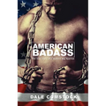 American Badass: The true story of a modern day Spartan - Paperback