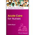 Acute Care for Nurses - Paperback