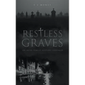 Restless Graves: An Irish Family History Exhumed - Paperback