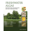 Freshwater Algae: Identification, Enumeration and Use as Bioindicators - Hardcover