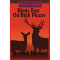 Hinds Feet On High Places (Illustrated Edition): An Illustrated Christian Allegory of Faith, Fear, and Spiritual Transformation - Hardcover
