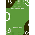 The Lay of the Nibelung Men - Paperback