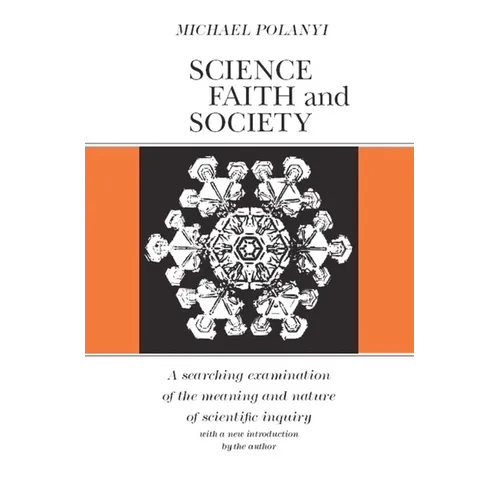 Science, Faith and Society - Paperback
