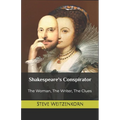 Shakespeare's Conspirator: The Woman, The Writer, The Clues - Paperback