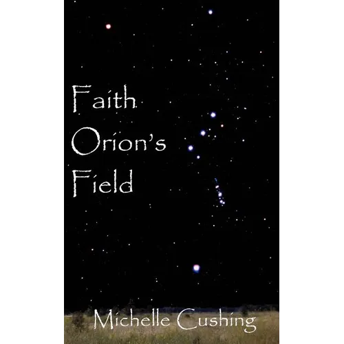 Faith Orion's Field - Paperback