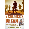 A Soldier's Dream: Captain Travis Patriquin and the Awakening of Iraq - Paperback