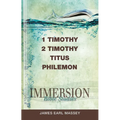 Immersion Bible Studies: 1 & 2 Timothy, Titus, Philemon - Paperback