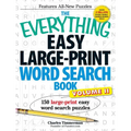 The Everything Easy Large-Print Word Search Book, Volume 2: 150 Large-Print Easy Word Search Puzzles - Paperback