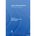 Asian Informal Workers: Global Risks Local Protection - Paperback