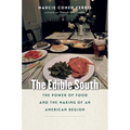 The Edible South: The Power of Food and the Making of an American Region - Paperback