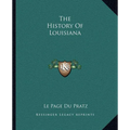 The History Of Louisiana - Paperback