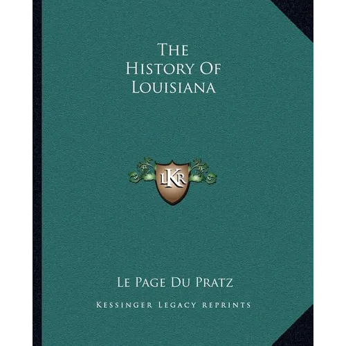 The History Of Louisiana - Paperback