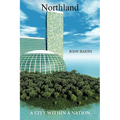 Northland: A City Within A Nation - Paperback