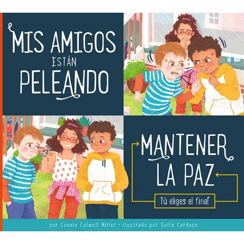 MIS Amigos Están Peleando: Mantener La Paz - Library Binding