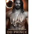 Wild: A Savage Alpha Shifter Romance - Paperback