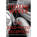 The Bald-Faced Deception - Paperback