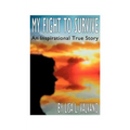 My Fight to Survive: An Inspirational True Story - Paperback