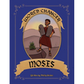 World Changer Moses: A Children's Book about Moses and How He Changed the World - Hardcover