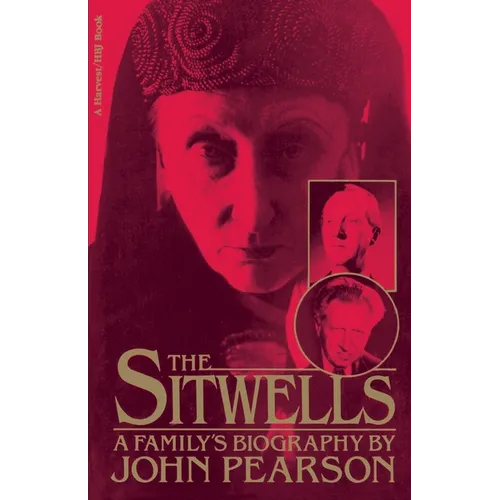 Sitwells: A Family's Biography - Paperback