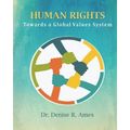 Human Rights: Towards a Global Values System - Paperback