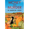 Money and Murder in Narrow Creek - Paperback
