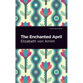 The Enchanted April - Hardcover
