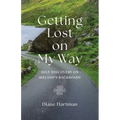 Getting Lost on My Way: Self-Discovery on Ireland's Backroads - Paperback