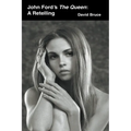 John Ford's The Queen: A Retelling - Paperback