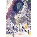 Firefly Wedding, Vol. 6 - Paperback