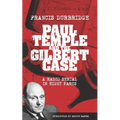 Paul Temple and the Gilbert Case (Scripts of the eight part radio serial) - Paperback