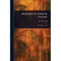 Memoirs of John R. Young - Paperback