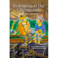Indonesia at the Crossroads: Transformation and Challenges - Paperback