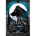 Silver and Shadow: The First Book of the Dark Goddess - Paperback