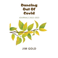 Dancing Out Of Covid: Journals 2022-2023: Journals - Paperback