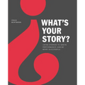 What's Your Story? - Paperback