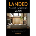 Landed: The Guide to Buying Property in Japan - Paperback
